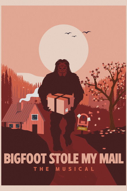 Bigfoot Stole My Mail: The Musical!