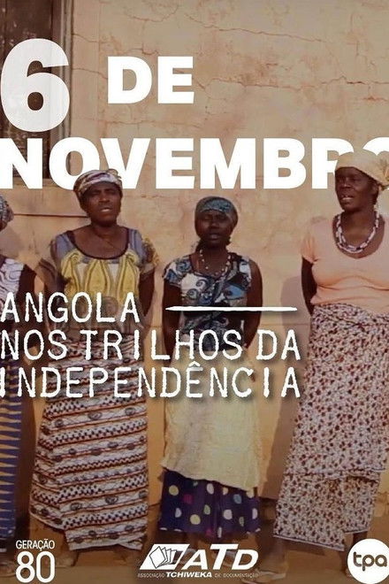 Angola - Nos Trilhos da Independência