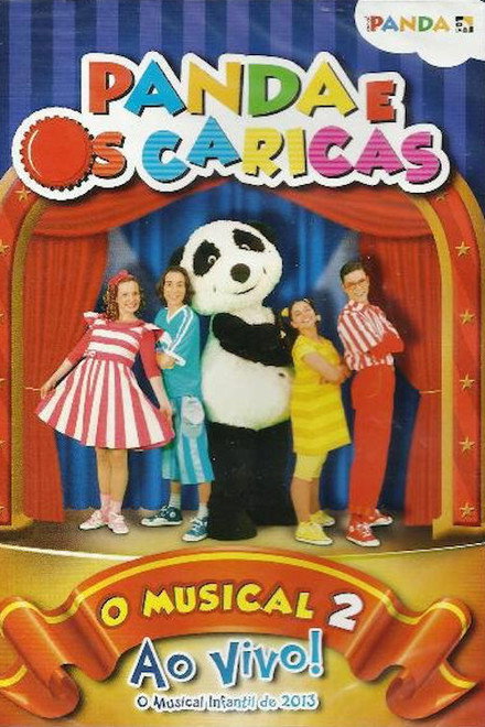 Panda e os Caricas - O Musical Ao Vivo 2