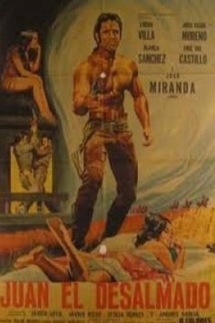 Juan El Desalmado