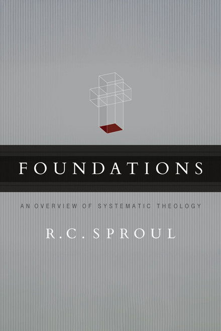 Foundations: An Overview of Systematic Theology
