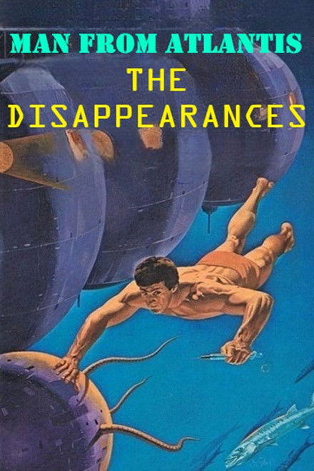 Man from Atlantis IV: The Disappearances