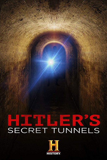 Hitler&#x27;s Secret Tunnels