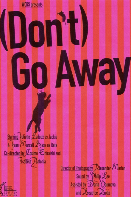(Don't) Go Away