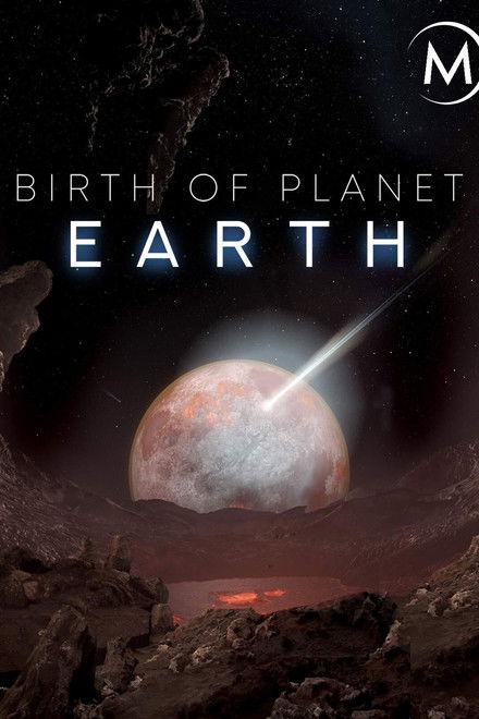 Birth of Planet Earth