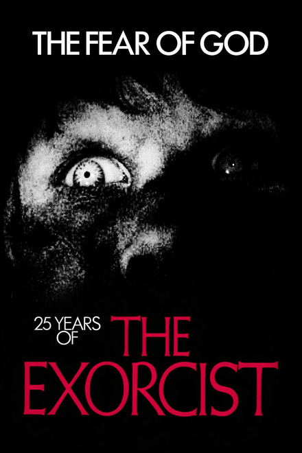 The Fear of God: 25 Years of The Exorcist