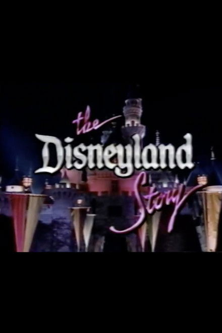 The Disneyland Story