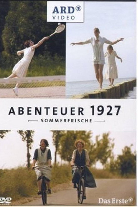 Abenteuer 1927 – Sommerfrische