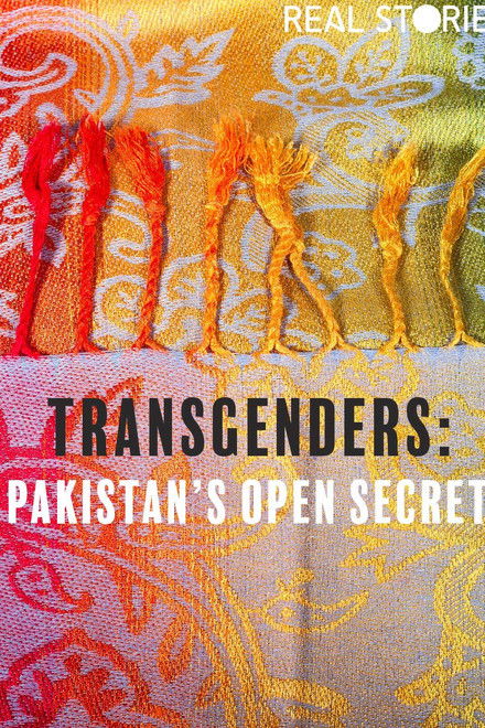 Transgenders: Pakistan's Open Secret