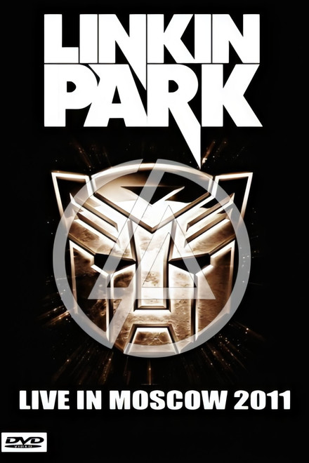 Linkin Park: Live in Moscow