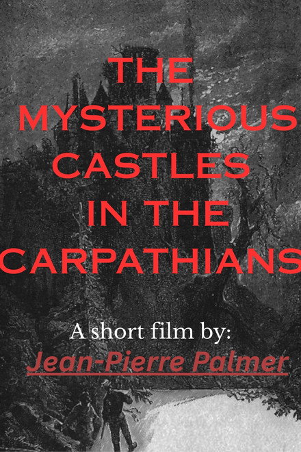 The Mysterious Castles in the Carpathians