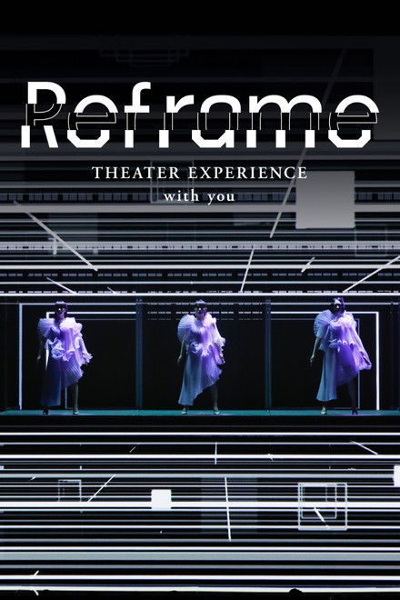 Reframe THEATER EXPERIENCE with you