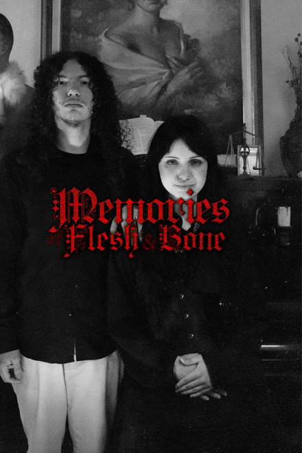 Memories of Flesh and Bone