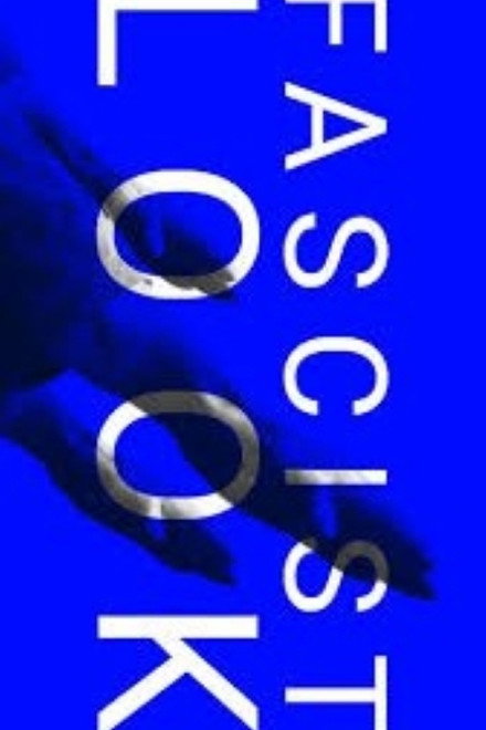 The New Aesthetics of Fascism