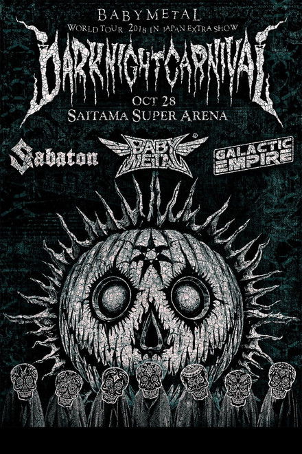 BABYMETAL METAL RESISTANCE EPISODE VII - APOCRYPHA - THE CHOSEN SEVEN - DARK NIGHT CARNIVAL