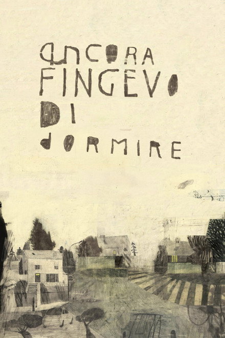 Ancora fingevo di dormire