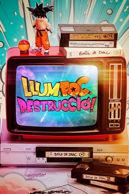 Llum, foc, destrucció!