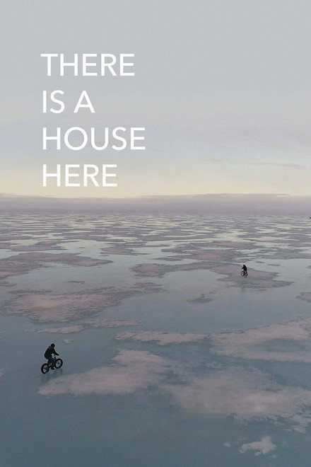 There Is a House Here