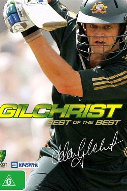 Adam Gilchrist - The Best Of The Best