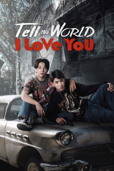 Tell the World I Love You