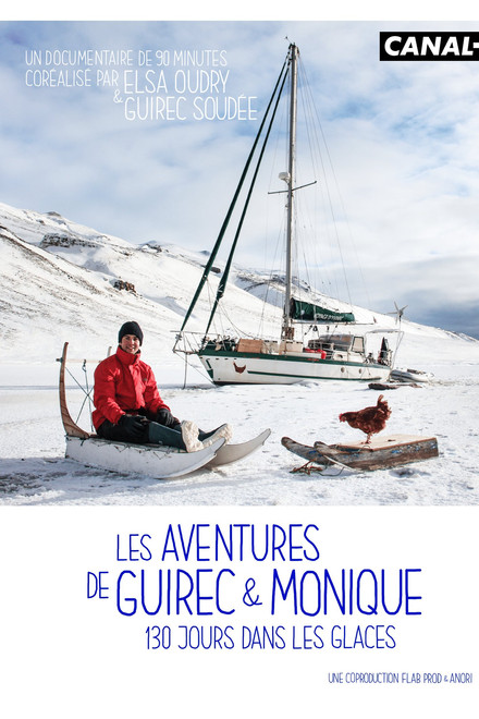 Les Aventures de Guirec & Monique, 130 jours dans les glaces
