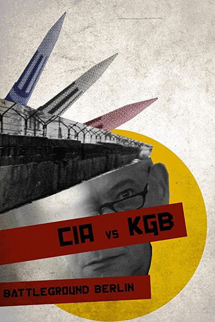 CIA vs KGB: Battleground Berlin
